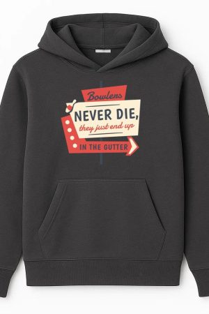 Bowling Retro Quote Bowlers Hoodie