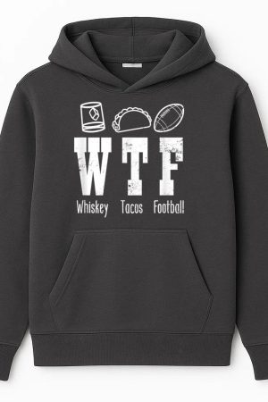 Taco Football Whiskey WTF Hoodie