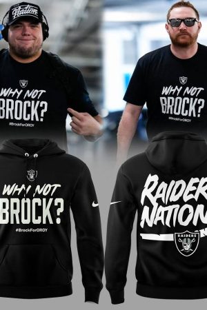 Las Vegas Raiders Why Not Brock Hoodie Genxprint