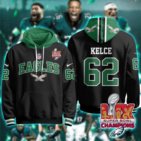 Philadelphia Eagles Kelce 62 Super Bowl LIX Champions Black Hoodie Genxprint