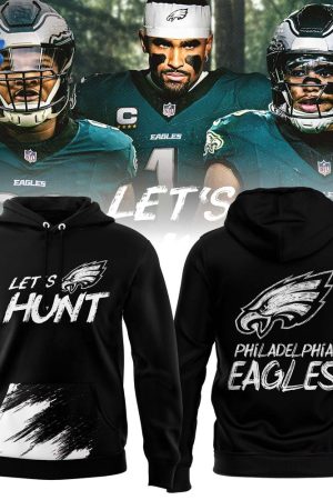 Philadelphia Eagles Let’s Hunt 2025 Limited Edition Hoodie Genxprint