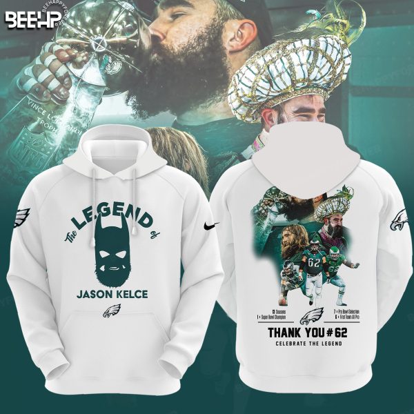 The Legend Jason Kelce 62 Philadelphia Eagles White Hoodie Genxprint